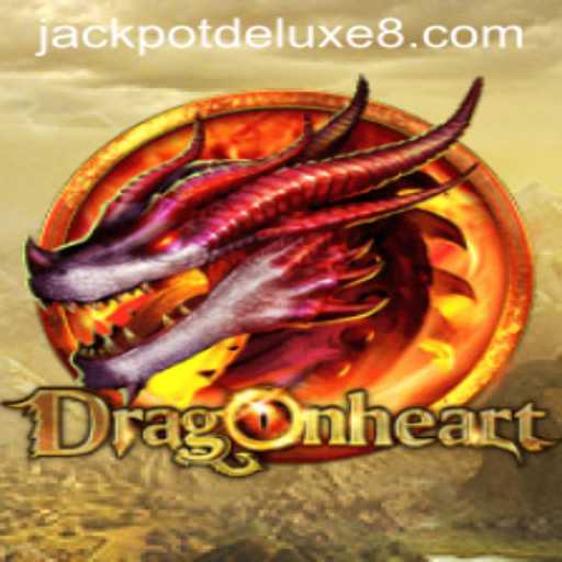 DragonHeart: Experience the Thrills of JACKPOTDELUXE