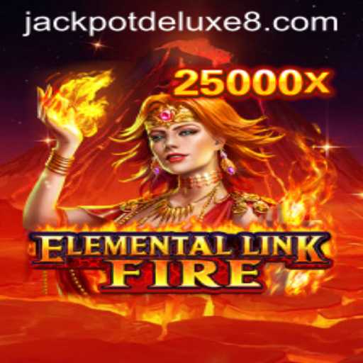 Exploring the Thrilling World of ElementalLinkFire: A Deep Dive into JACKPOTDELUXE