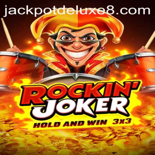 Exploring the Thrills of 'rockinjoker' with JACKPOTDELUXE Bonus Features