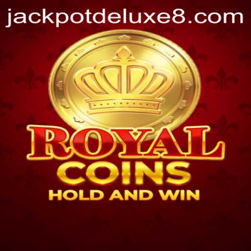 Discover the Excitement of RoyalCoins: The Ultimate Game with JACKPOTDELUXE