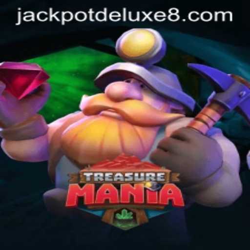 Discover the Excitement of TreasureMania and JACKPOTDELUXE