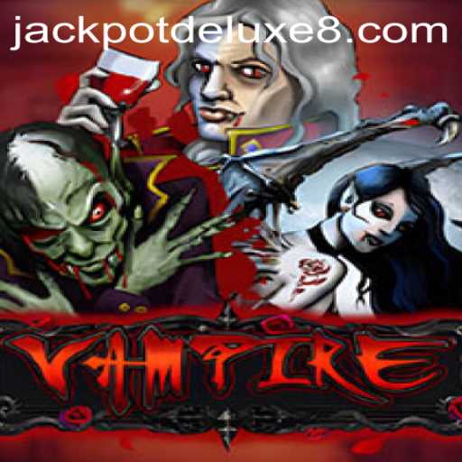 Exploring the Thrills of Vampire: Unveiling the JACKPOTDELUXE Experience